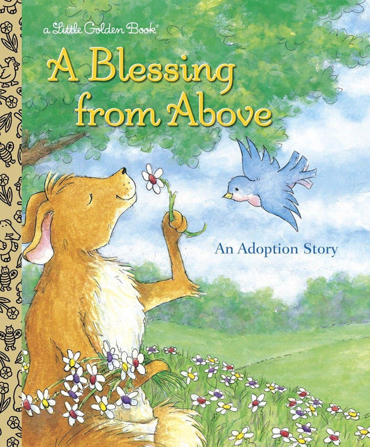A Blessing from Above: An Adoption Story (Little Golden Book)
