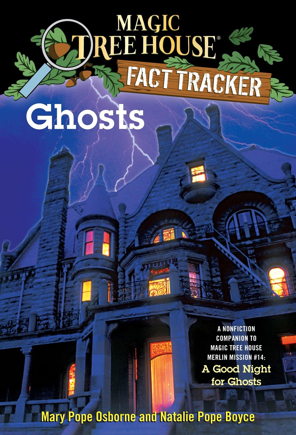 Ghosts: A Nonfiction Companion to Magic Tree House Merlin Mission #14: A Good Night for Ghosts
