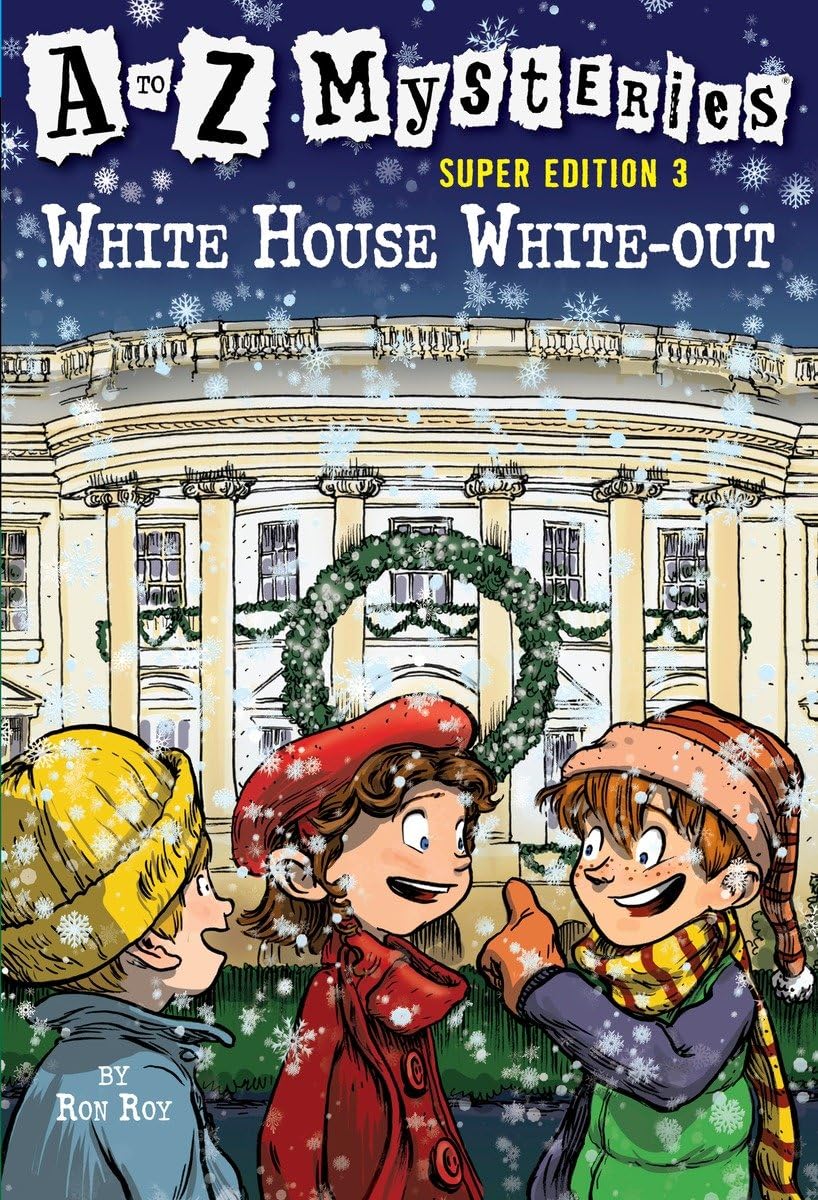 White House White-Out (A to Z Mysteries Super Edition, No. 3) - 5474