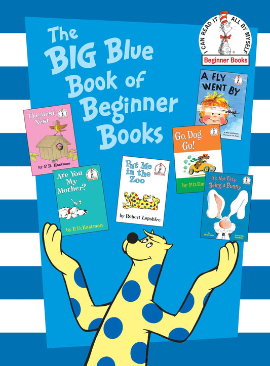 The Big Blue Book of Beginner Books: Go, Dog. Go!, Are You My Mother?, The Best Nest, Put Me In the Zoo, It's Not Easy Being a Bunny, A Fly Went By - 4977
