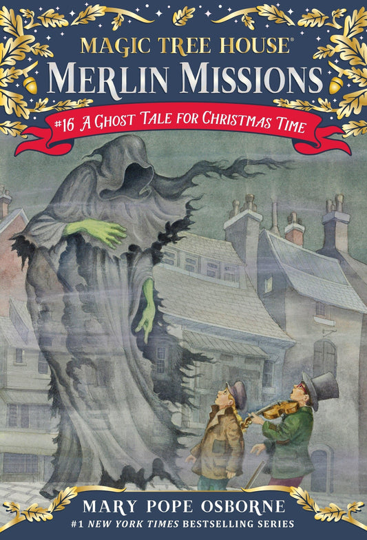 A Ghost Tale for Christmas Time (Magic Tree House Merlin Mission) - 1507