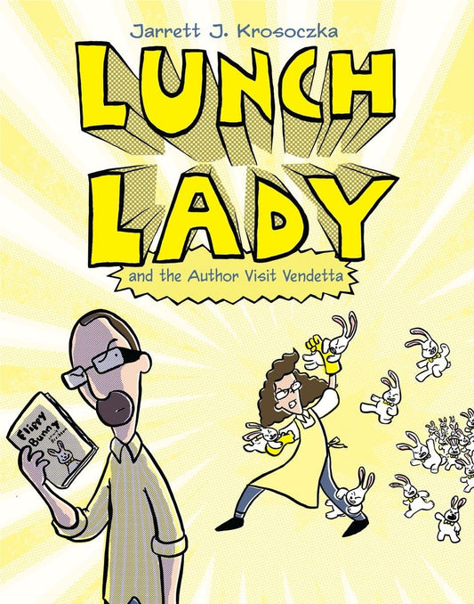 Lunch Lady and the Author Visit Vendetta: Lunch Lady #3 - 5997