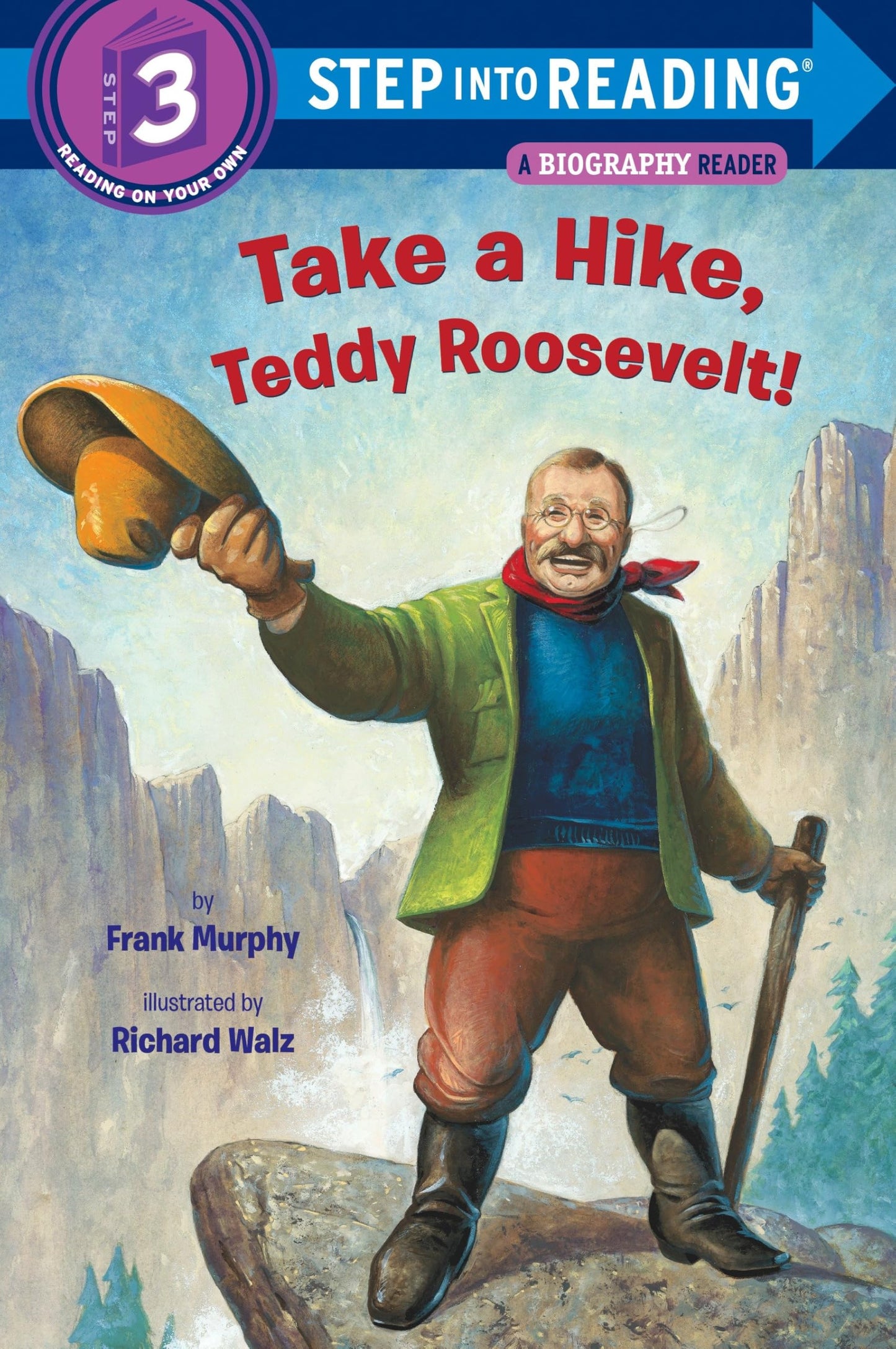 Take a Hike, Teddy Roosevelt! (Step into Reading) - 7213