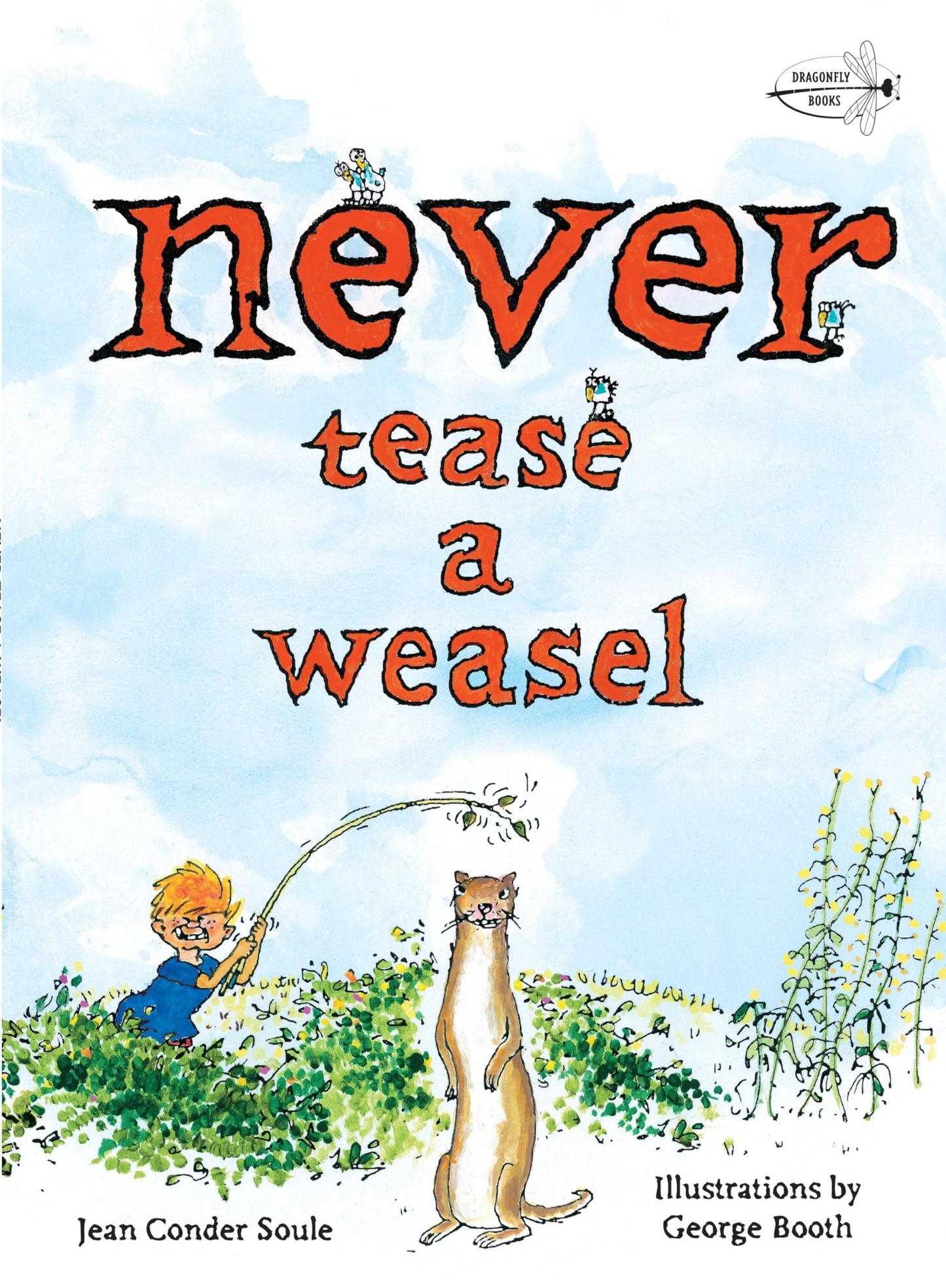 Never Tease a Weasel