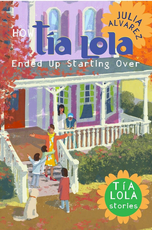 How Tia Lola Ended Up Starting Over (The Tia Lola Stories) - 4218