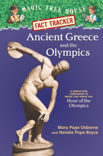 Ancient Greece and the Olympics: A Nonfiction Companion to Magic Tree House #16: Hour of the Olympics