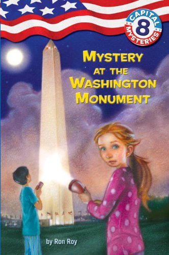 Capital Mysteries #8: Mystery at the Washington Monument (A Stepping Stone Book(TM))
