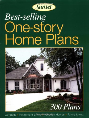 Best-Selling One-Story Home Plans: 300 Plans