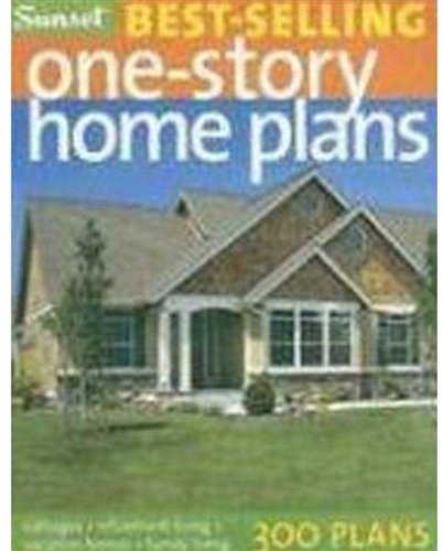 Best-selling One-Story Home Plans: Cottages, Retirement Living, Vacation Homes, Family Living