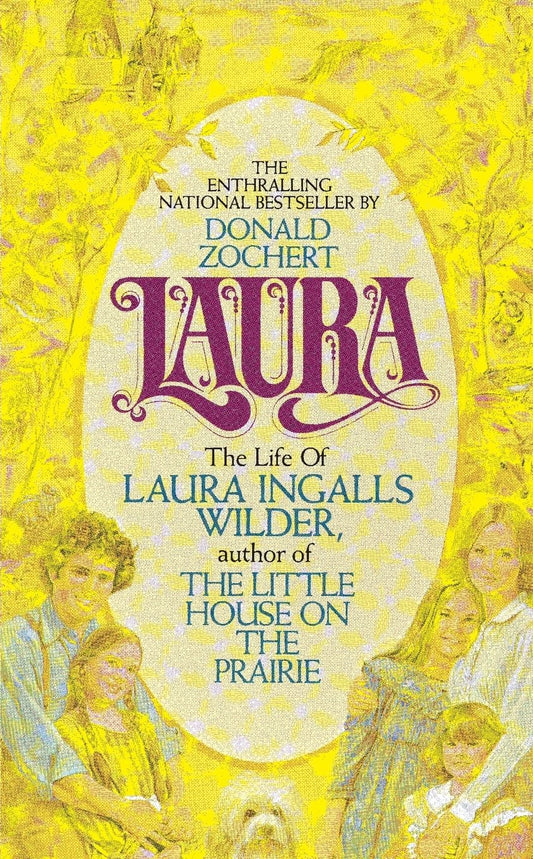 Laura: The Life of Laura Ingalls Wilder