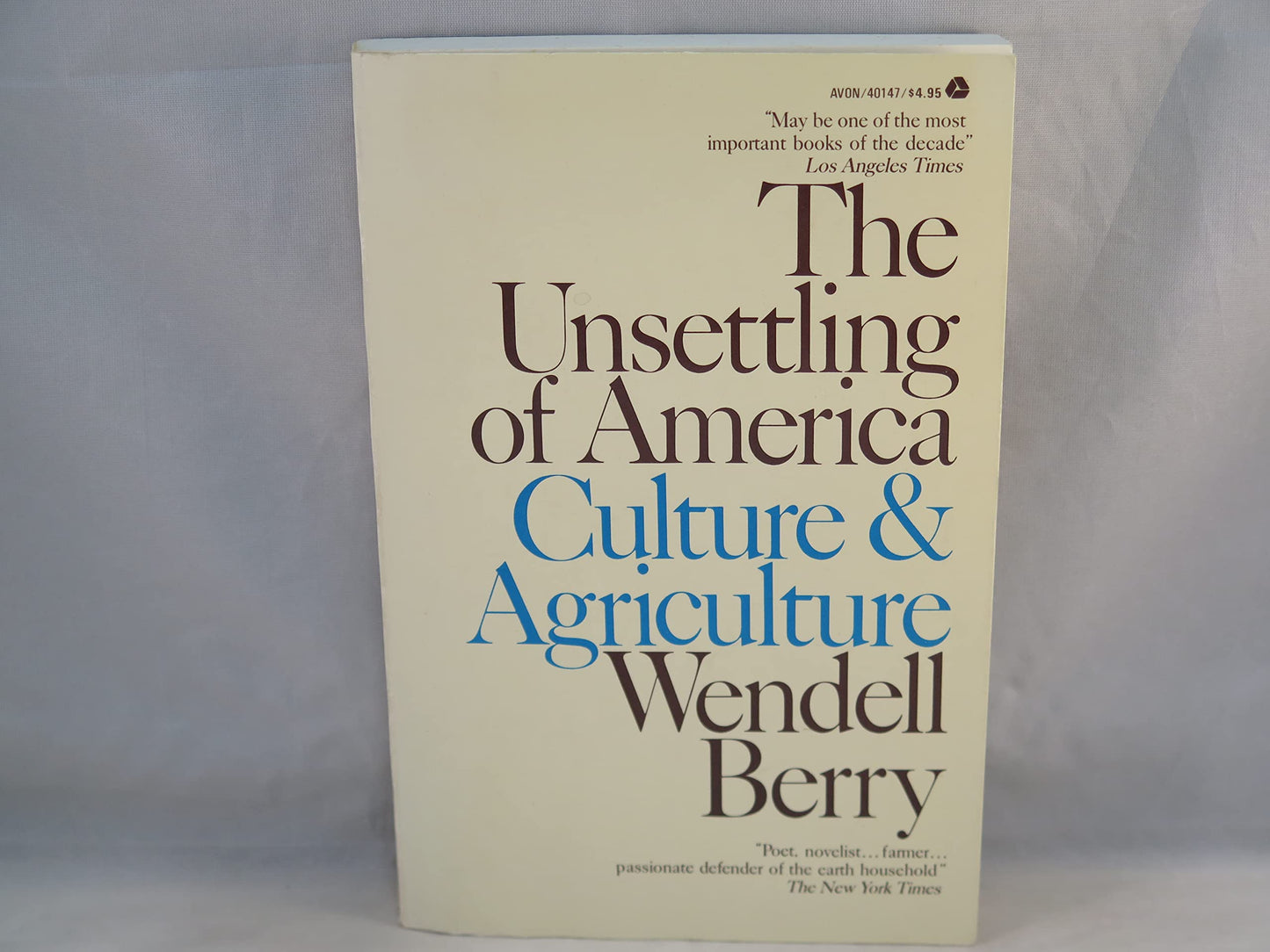 Unsettling of America: Culture and Agriculture