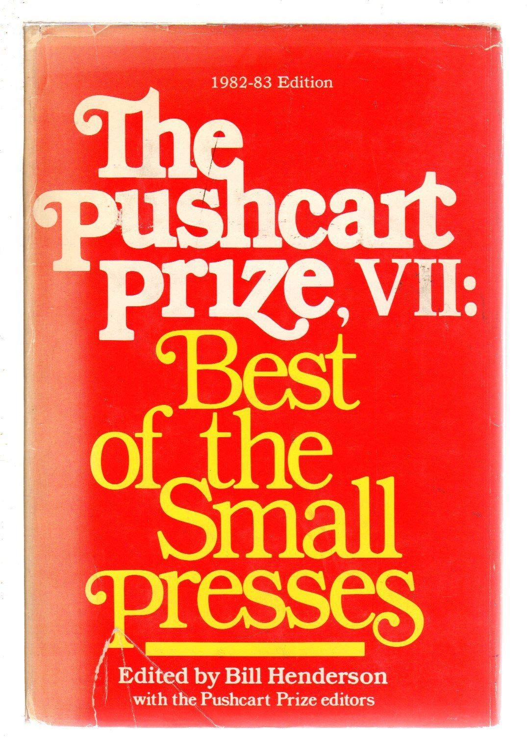 Pushcart Prize VII : Best of the Small Presses