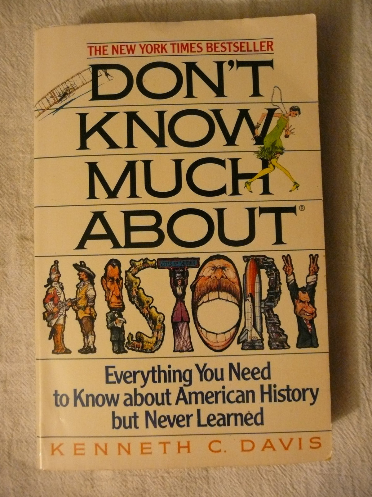 Don't Know Much About History: Everything You Need to Know About American History but Never Learned