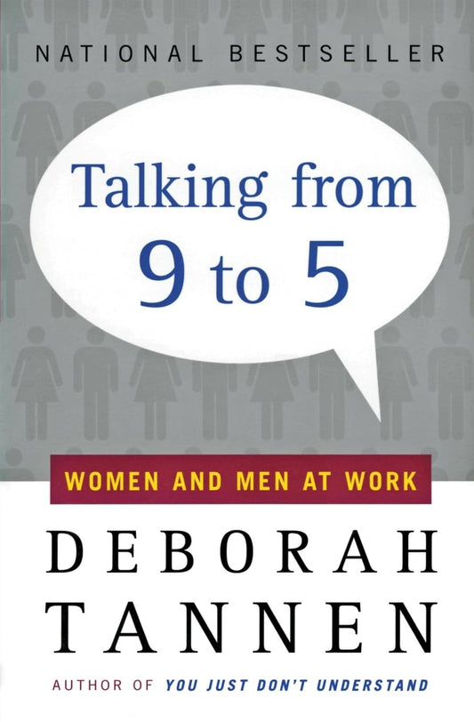 Talking from 9 to 5: Women and Men at Work