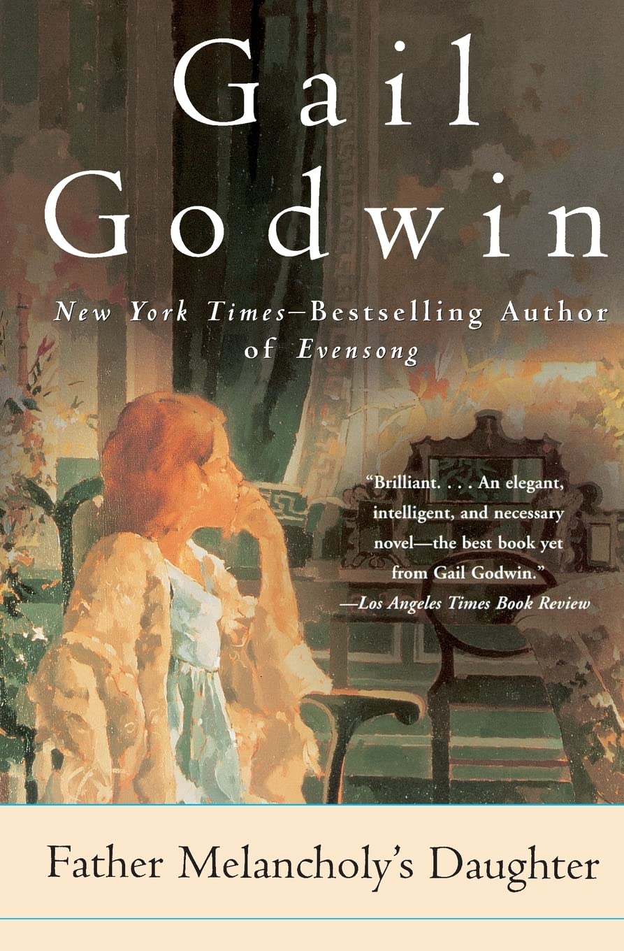 Father Melancholy's Daughter: A Bittersweet Contemporary Classic of Faith, Devotion, and Enduring Love