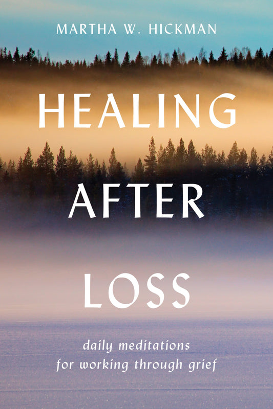 HEALING AFTER LOSS: DAILY MEDITA - 3415