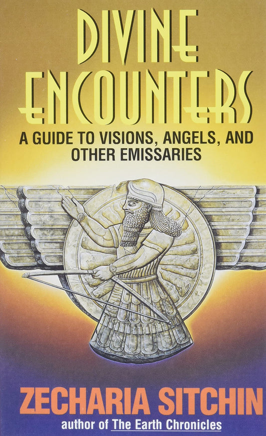 Divine Encounters: A Guide to Visions, Angels and Other Emissaries - 2816