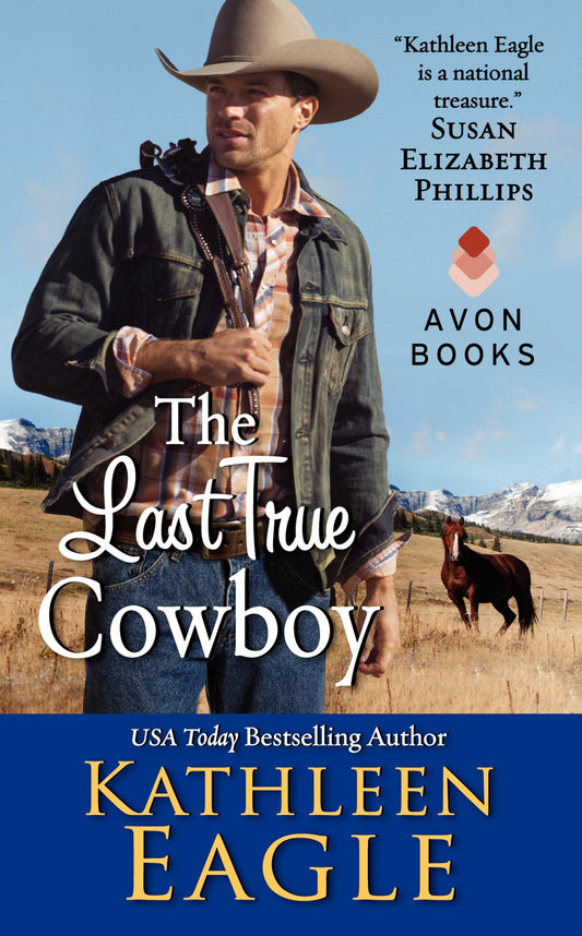 The Last True Cowboy: A Classic Western Romance of Passion and Untamed Love in Wyoming