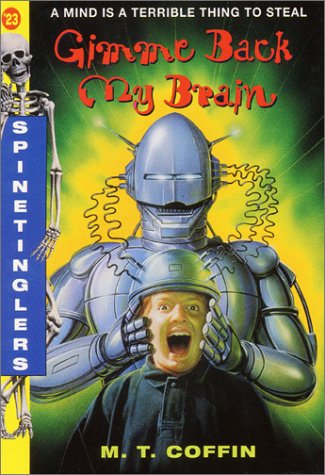 Gimme Back My Brain (SPINETINGLER)