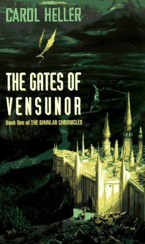 The Gates of Vensunor: The Shunlar Chronicles Book 1