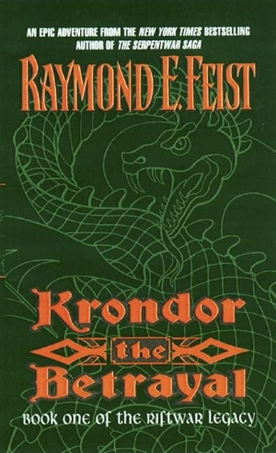 Krondor the Betrayal:: Book One of the Riftwar Legacy (Riftwar Legacy, 1)