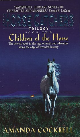 Children of the Horse: The Horse Catcher's Trilogy, Book Two