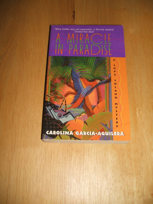 A Miracle in Paradise: A Lupe Solano Mystery
