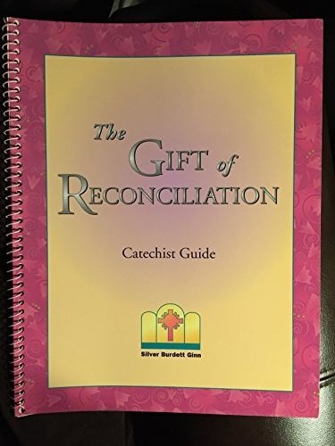 The Gift of Reconciliation: Catechist Guide