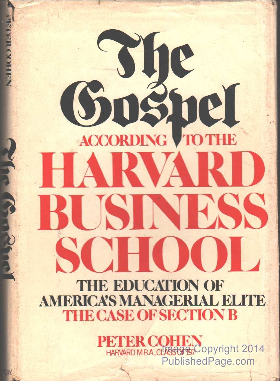 The gospel according to the Harvard Business School