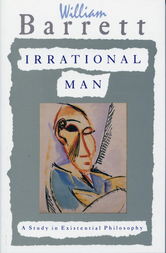 Irrational Man: A Study in Existential Philosophy - 7030