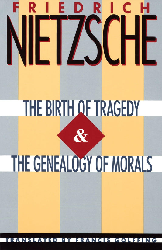 The Birth of Tragedy & The Genealogy of Morals - 4227