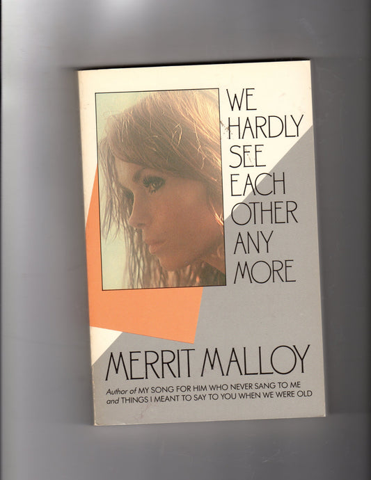 We Hardly See Each Other Any More - 9525