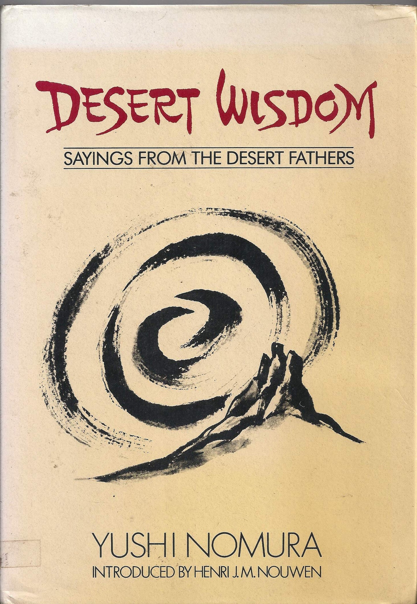 Desert Wisdom: Sayings from the Desert Fathers