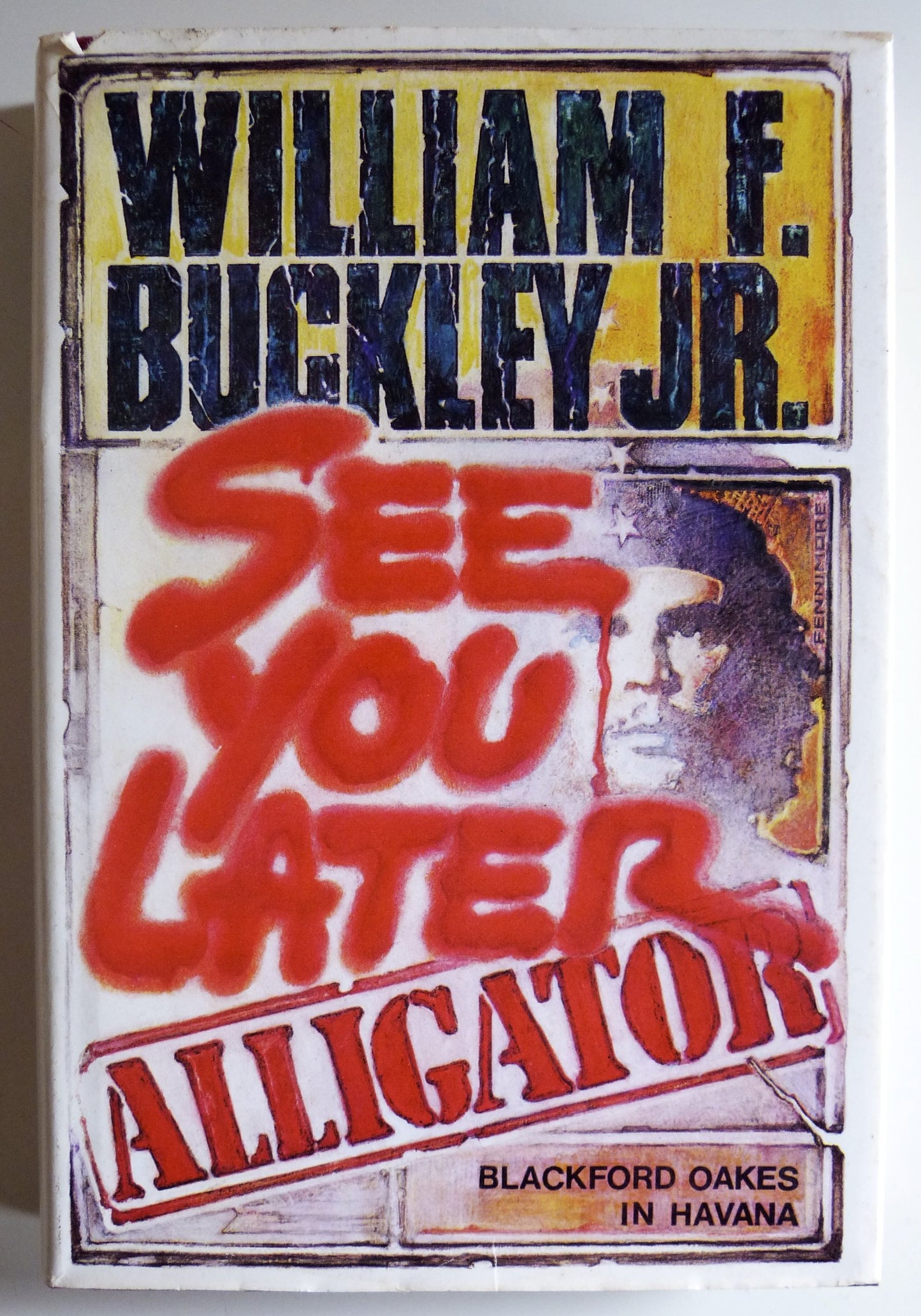 See You Later, Alligator: Blackford Oakes in Havana