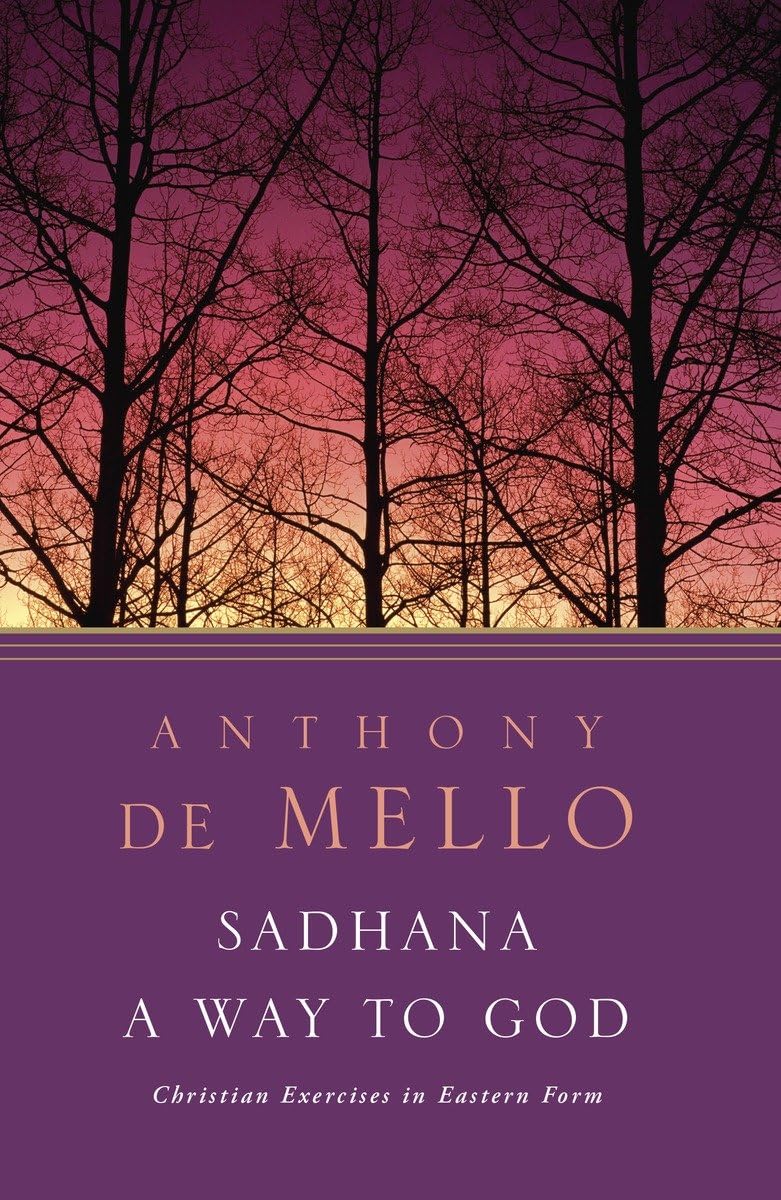 Sadhana, a Way to God: Christian Exercises in Eastern Form - 9157