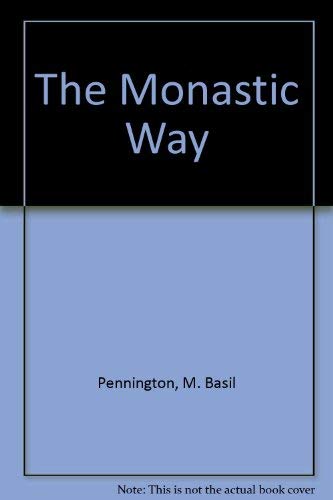 The Monastic Way