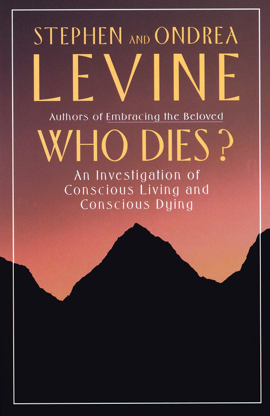 WHO DIES?: AN INVESTIGATION OF C