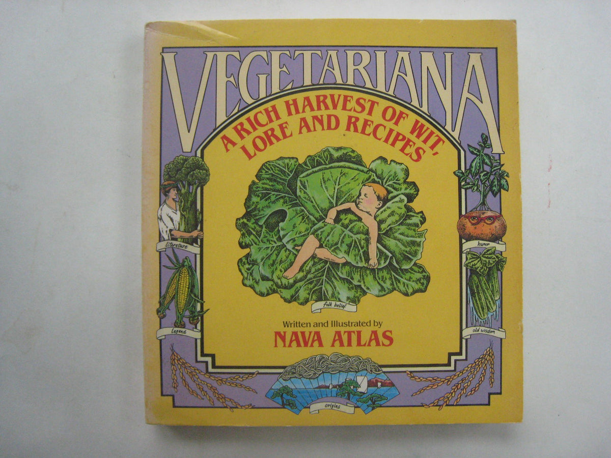Vegetariana: A Rich Harvest of Wit, Folklore, and Recipes