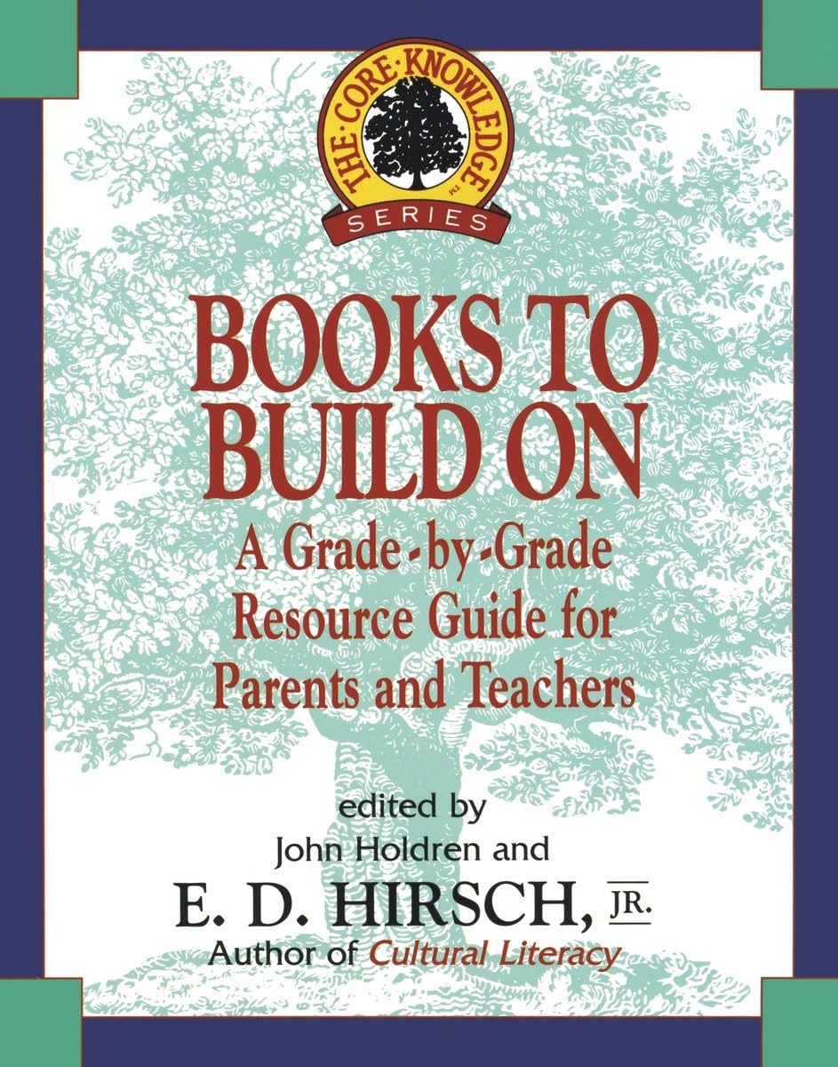 Books to Build On: A Grade-by-Grade Resource Guide for Parents and Teachers (Core Knowledge Series) - 1426