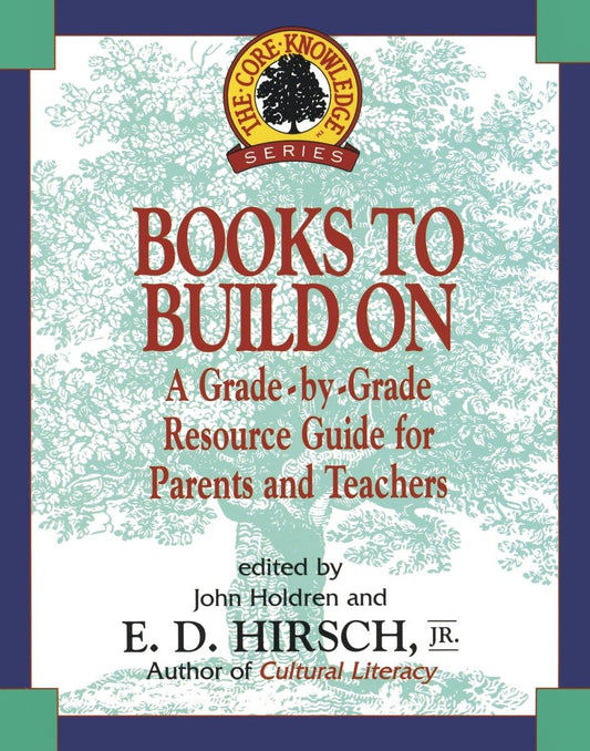 Books to Build On: A Grade-by-Grade Resource Guide for Parents and Teachers (Core Knowledge Series) - 1426