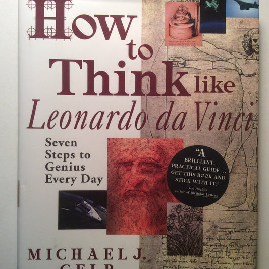 How to Think Like Leonardo da Vinci: Seven Steps to Genius Every Day - 4974