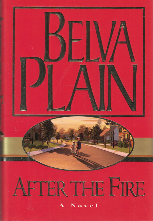 After The Fire: A Novel
