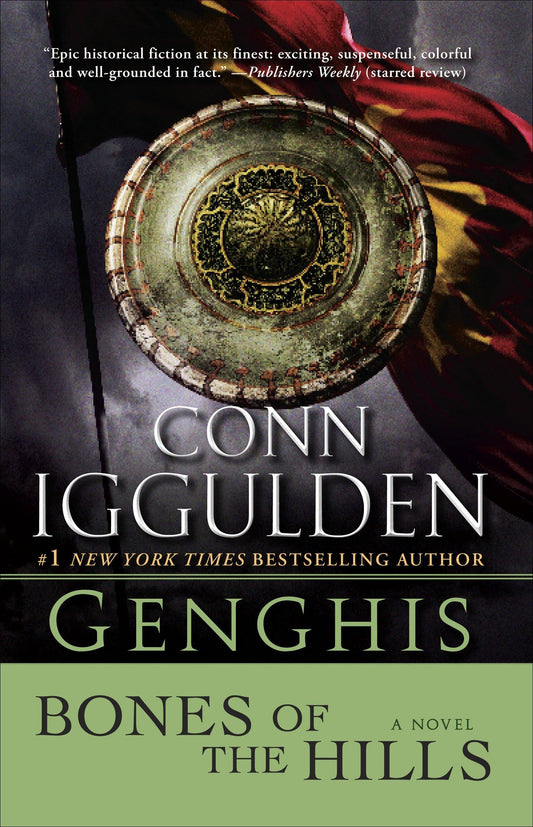 Genghis: Bones of the Hills: A Novel (The Khan Dynasty) - 7709