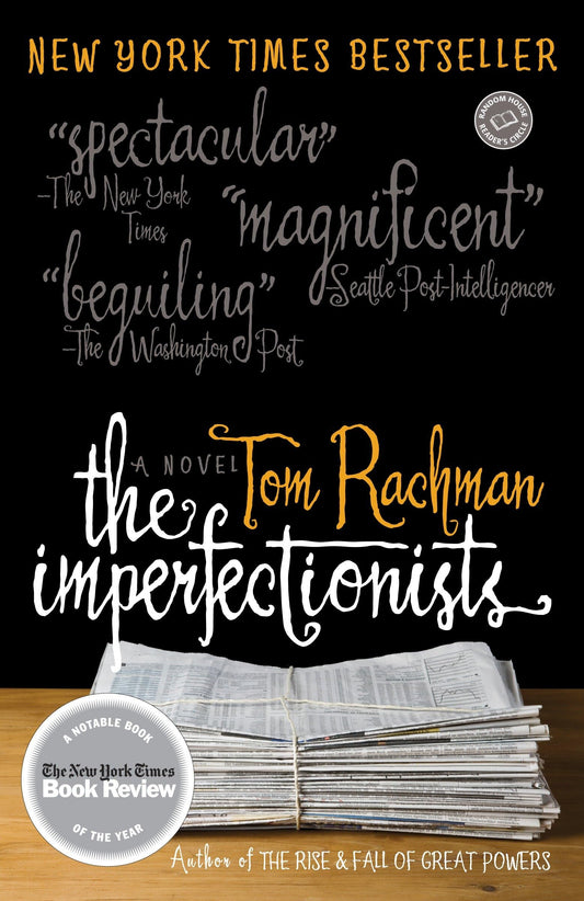 THE IMPERFECTIONISTS: A NOVEL (R - 9858