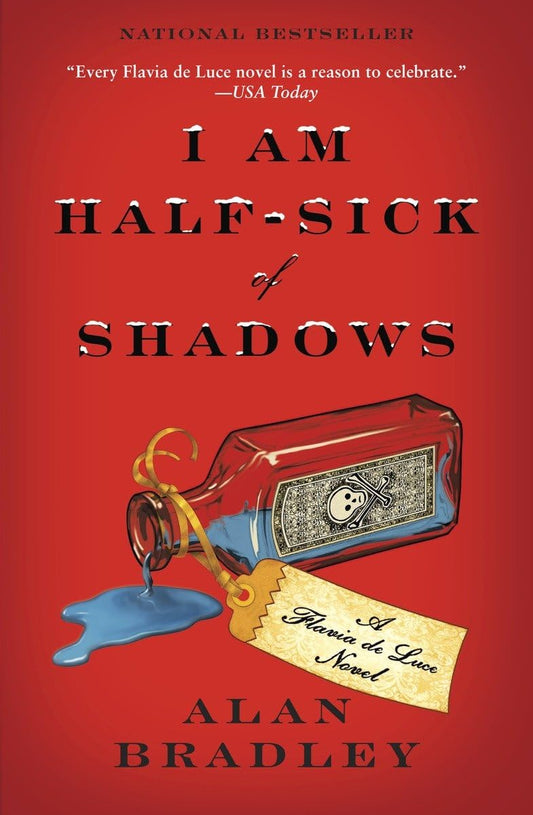 I Am Half-Sick of Shadows (Flavia de Luce Mystery, Book 4) - 1047
