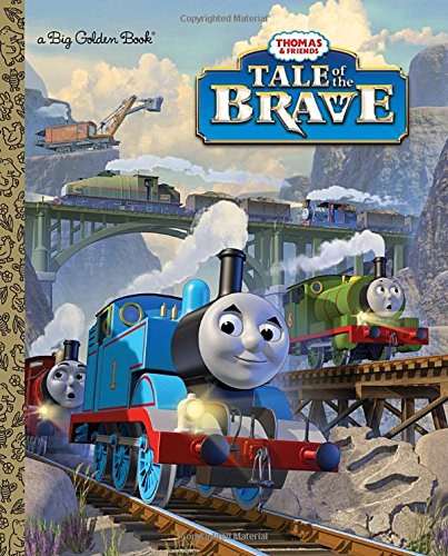 Tale of the Brave (Thomas & Friends) (Big Golden Book)