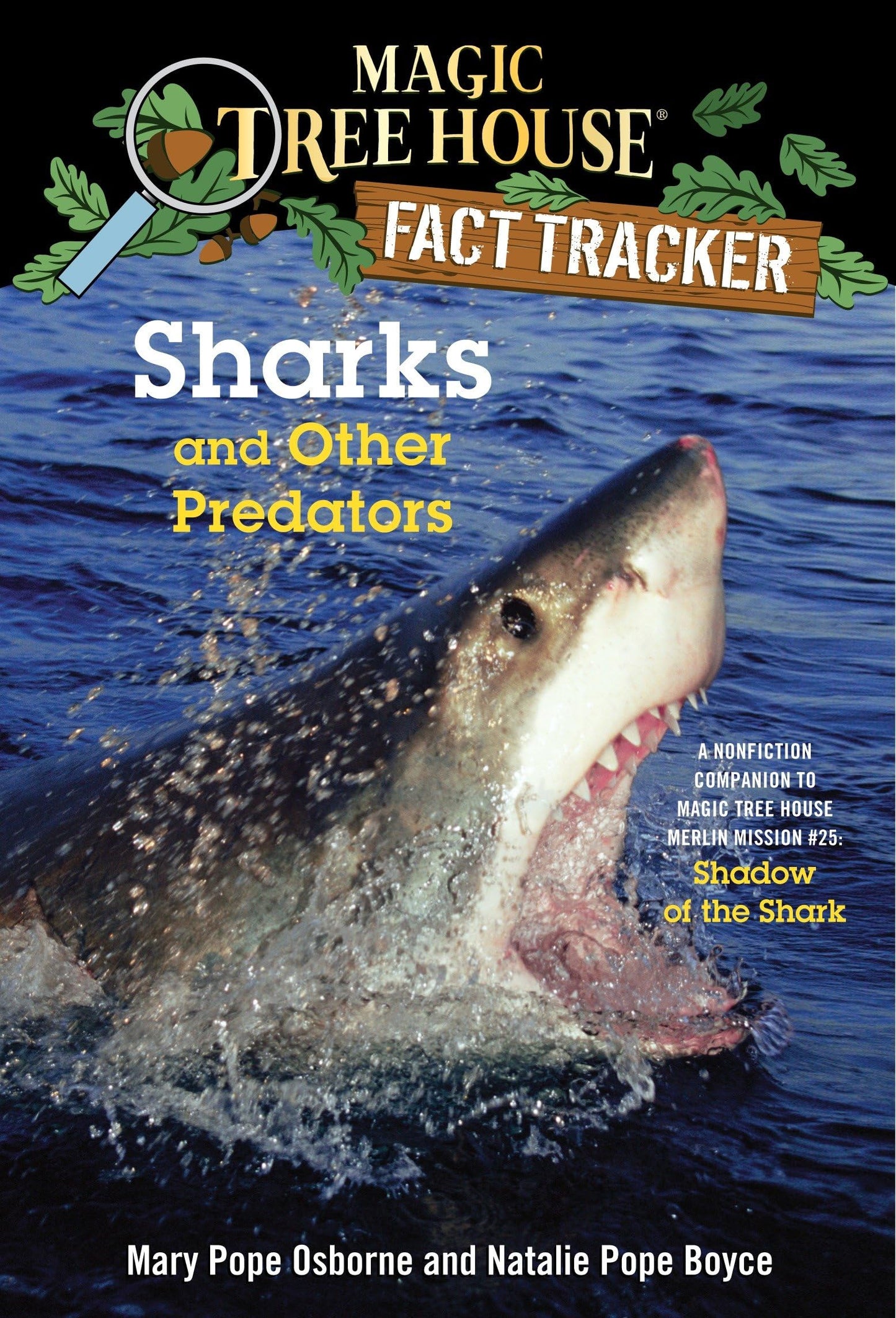 Sharks and Other Predators: A Nonfiction Companion to Magic Tree House Merlin Mission #25: Shadow of the Shark (Magic Tree House Fact Tracker) - 5448