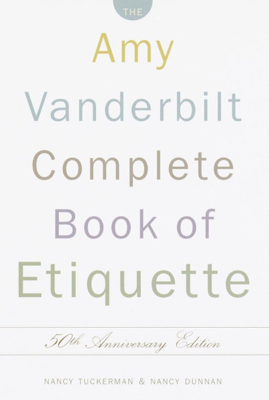 The Amy Vanderbilt Complete Book of Etiquette, 50th Anniversay Edition - 125