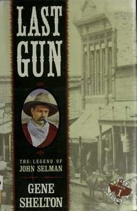 LAST GUN (TEXAS LEGENDS, BOOK 1)