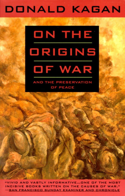 On the Origins of War: And the Preservation of Peace - 6287